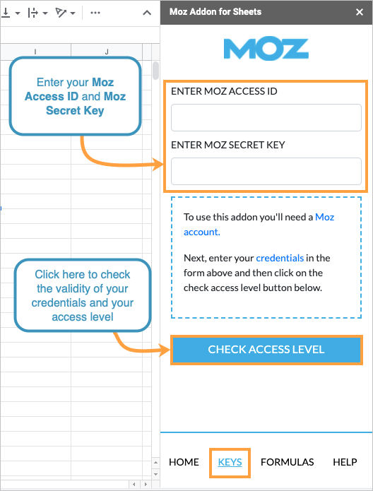 After launching the Moz API for Sheets add-on, enter your Moz API credentials to get started.